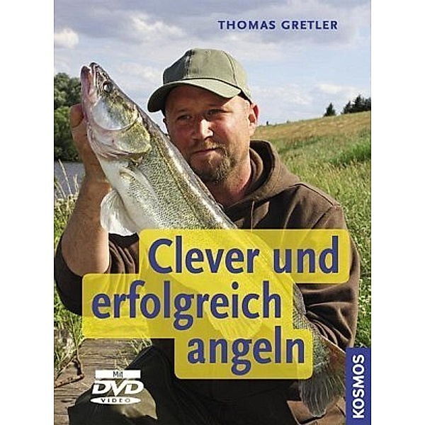 Clever und erfolgreich angeln, m. DVD, Thomas Gretler