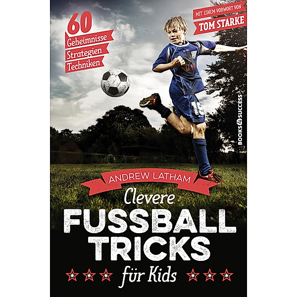 Clevere Fußballtricks für Kids, Andrew Latham