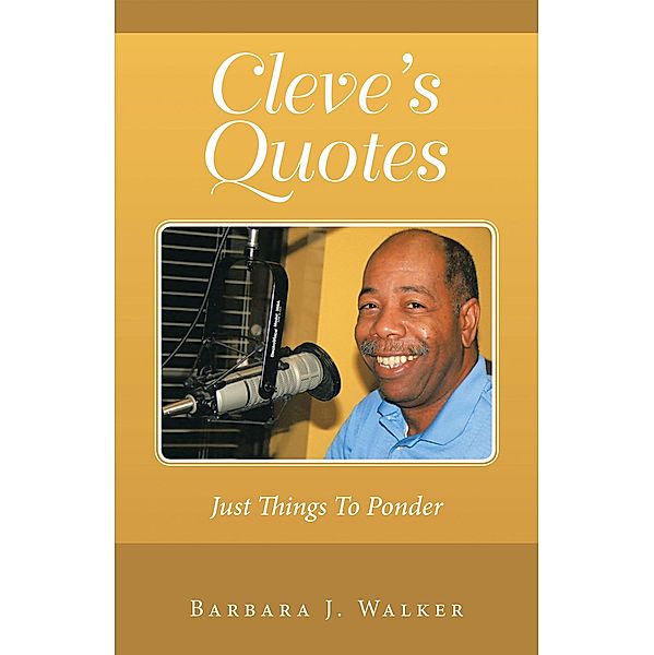 Cleve's Quotes, Barbara J. Walker