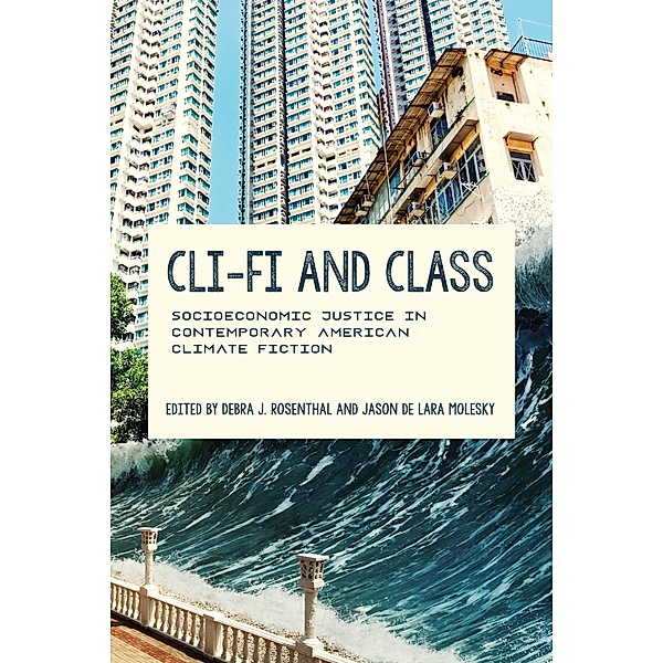 Cli-Fi and Class / Under the Sign of Nature