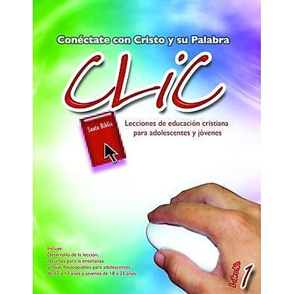 Clic, Libro 1 / Casa Nazarena de Publicaciones