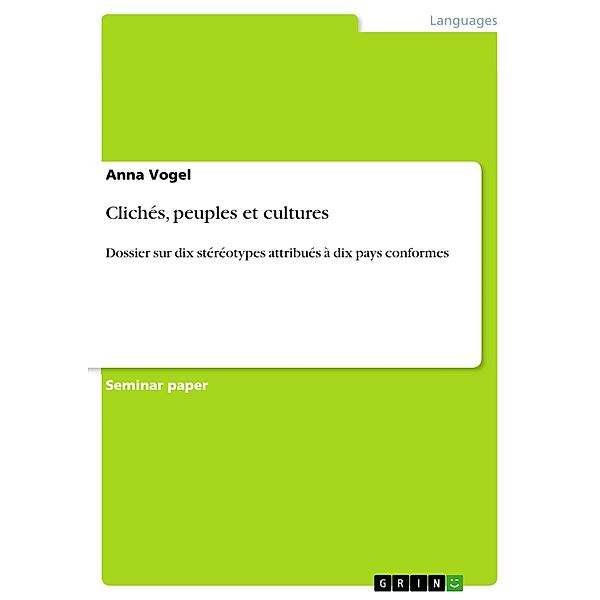 Clichés, peuples et cultures, Anna Vogel