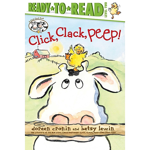 Click, Clack, Peep!/Ready-to-Read Level 2, Doreen Cronin