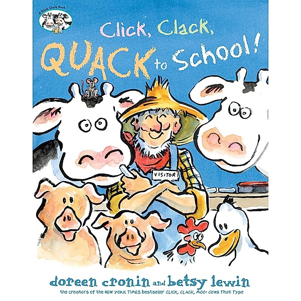 Click, Clack, Quack to School!, Doreen Cronin