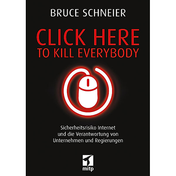 Click Here to Kill Everybody, Bruce Schneier