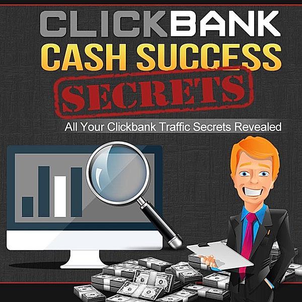 Clickbank Cash Success Secrets, Bryan Mutua