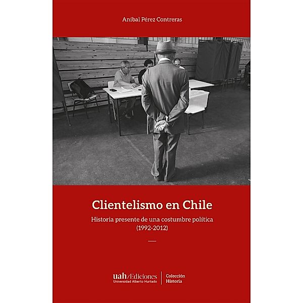 Clientelismo en Chile, Aníbal Pérez Contreras