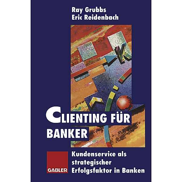 Clienting für Banker, Eric Reidenbach