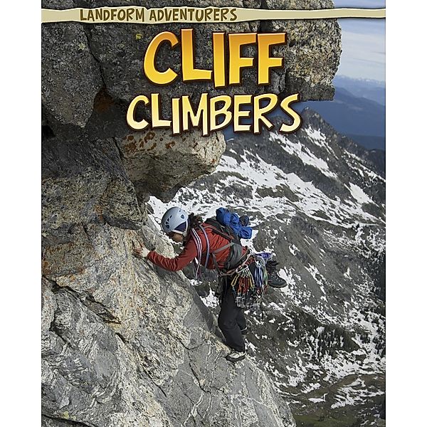 Cliff Climbers, Anita Ganeri