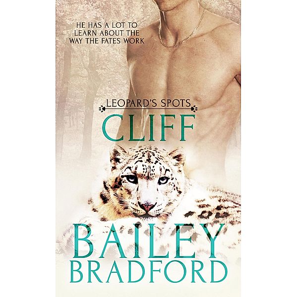 Cliff / Leopard's Spots Bd.12, Bailey Bradford