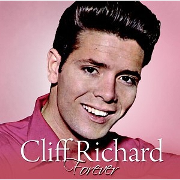 Cliff Richard - Forever, Cliff Richard