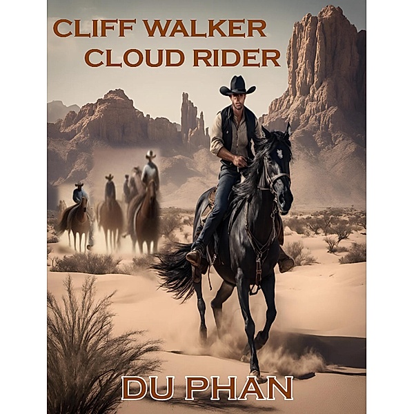 Cliff Walker Cloud Rider, Du Phan