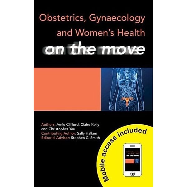 Clifford, A: Obstetrics, Gynaecology and Women's Health, Amie Clifford, Claire Kelly, Christopher Yau