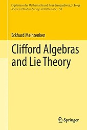 Clifford Algebras and Lie Theory. Eckhard Meinrenken, - Buch - Eckhard Meinrenken,