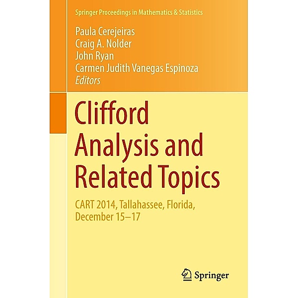 Clifford Analysis and Related Topics / Springer Proceedings in Mathematics & Statistics Bd.260