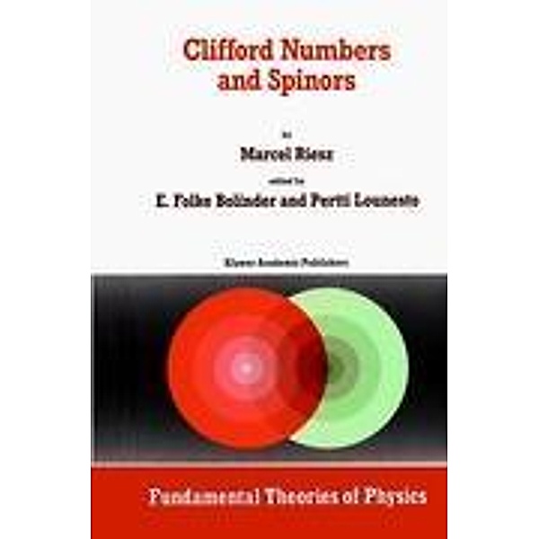 Clifford Numbers and Spinors, Marcel Riesz