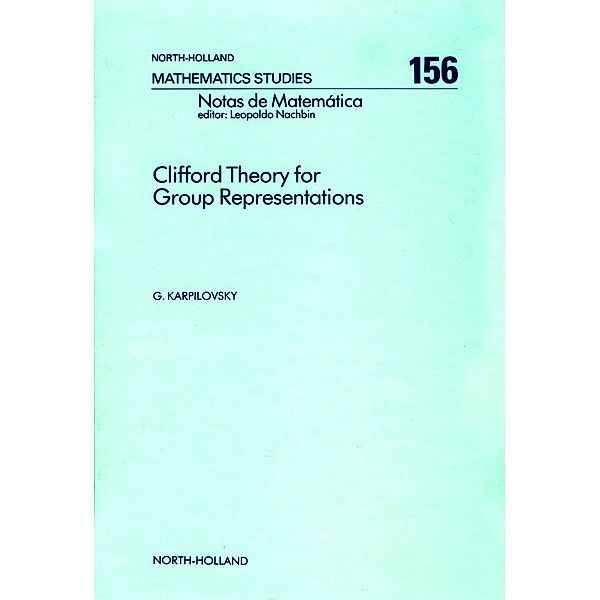 Clifford Theory for Group Representations, G. Karpilovsky