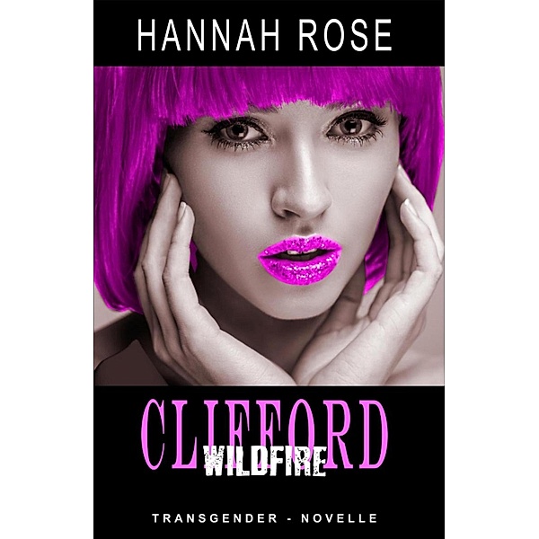 Clifford - Wildfire, Hannah Rose
