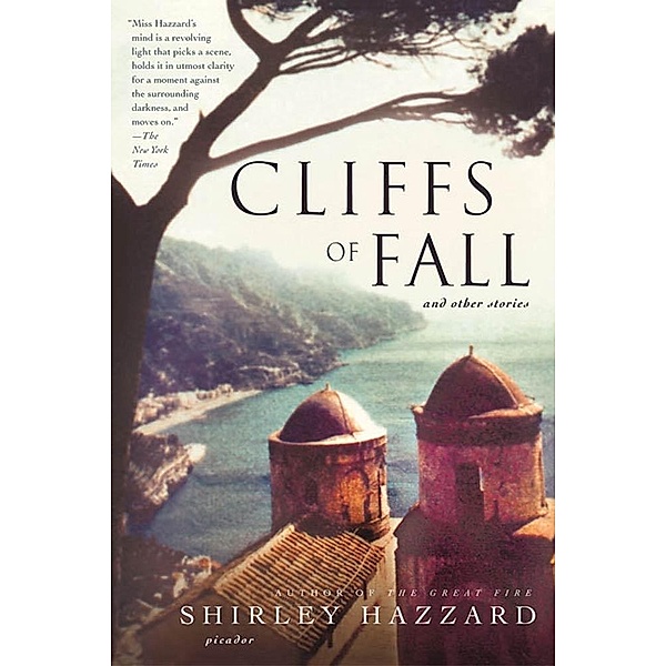 Cliffs of Fall, Shirley Hazzard, Shirley Hazzard Steegmuller, The Estate of Shirley Hazzard Steegmuller