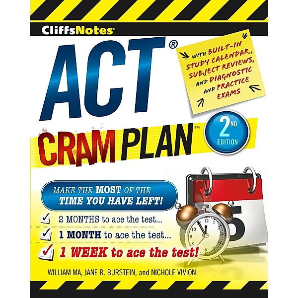 CliffsNotes ACT Cram Plan, 2nd Edition / Cliffs Notes, Jane R. Burstein