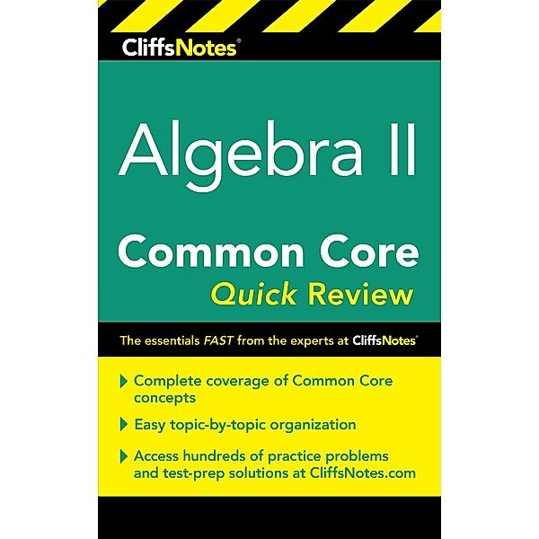 CliffsNotes Algebra II Common Core Quick Review, Wendy Taub-Hoglund