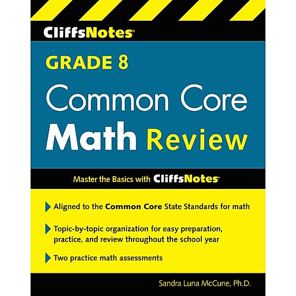 CliffsNotes Grade 8 Common Core Math Review / Cliffs Notes, Sandra Luna McCune