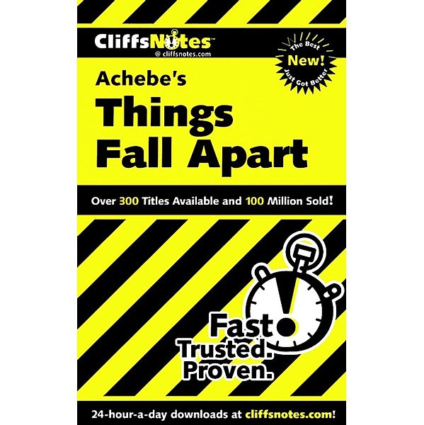 CliffsNotes on Achebe's Things Fall Apart / Cliffs Notes, John Chua