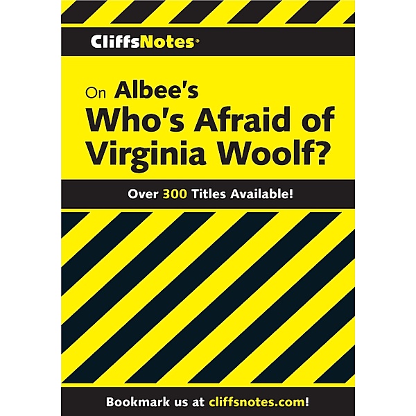 CliffsNotes on Albee's Who's Afraid of Virginia Woolf?, James L. Roberts