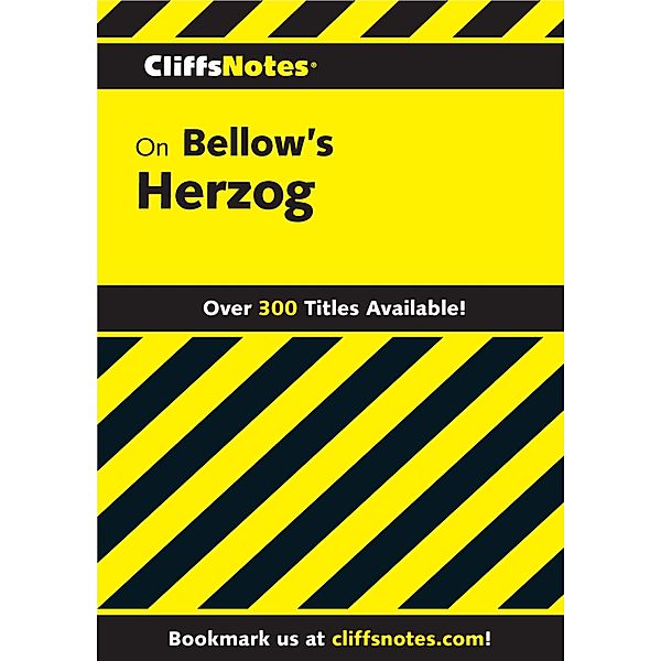 CliffsNotes on Bellow's Herzog, Ronald L Lycette