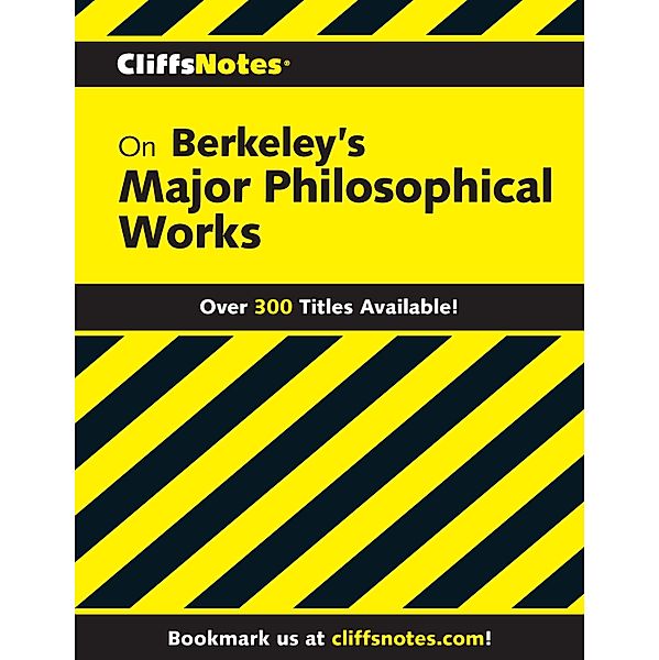 CliffsNotes on Berkeley's Major Philosophical Works / Cliffs Notes, Charles H. Patterson