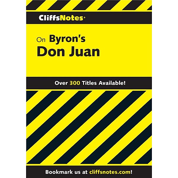 CliffsNotes on Byron's Don Juan / Cliffs Notes, Dougald B MacEachen