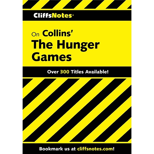 CliffsNotes on Collins' The Hunger Games / Cliffs Notes, Janelle Blasdel