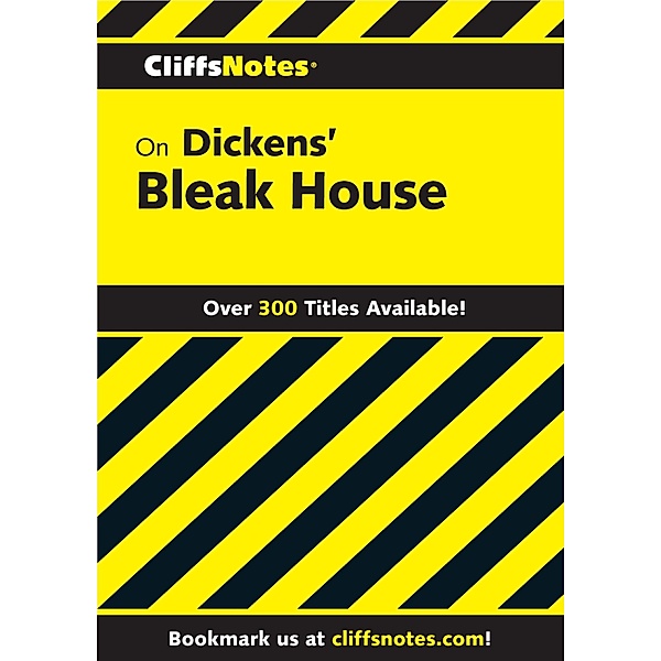 CliffsNotes on Dickens' Bleak House / Cliffs Notes, Salibelle Royster