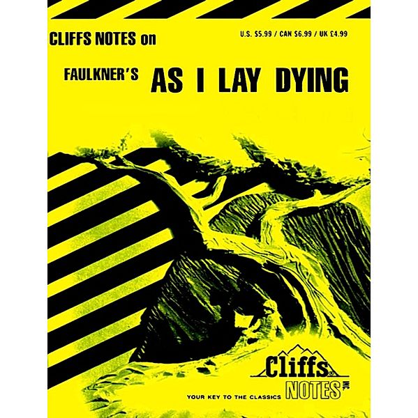 CliffsNotes on Faulkner's As I Lay Dying / Cliffs Notes, James L Roberts