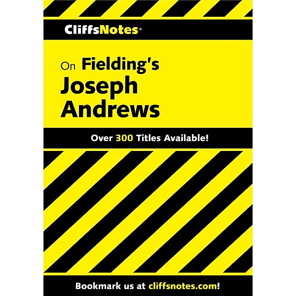 CliffsNotes on Fielding's Joseph Andrews, Michael B. Mavor