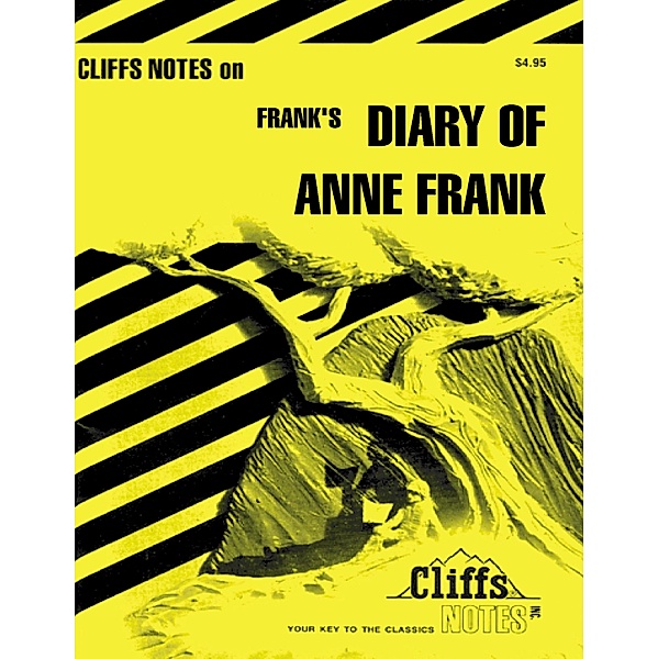CliffsNotes on Frank's The Diary of Anne Frank / Cliffs Notes, Dorothea Shefer-Vanson