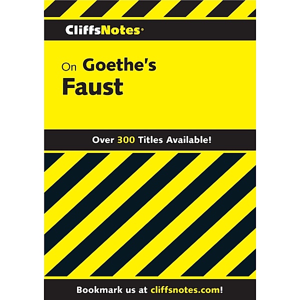 CliffsNotes on Goethe's Faust, Part 1 and 2 / Cliffs Notes, Robert J Milch