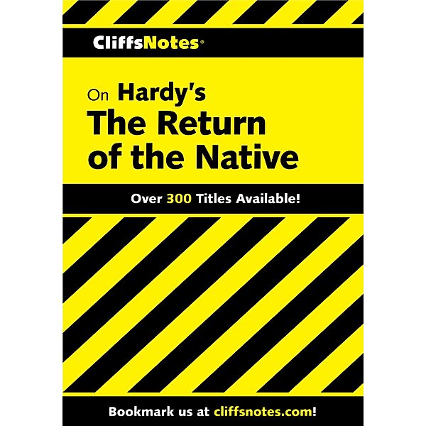 CliffsNotes on Hardy's The Return of the Native / Cliffs Notes, Frank H Thompson