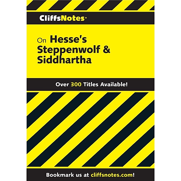 CliffsNotes on Hesse's Steppenwolf & Siddhartha / Cliffs Notes, Carolyn R Welch