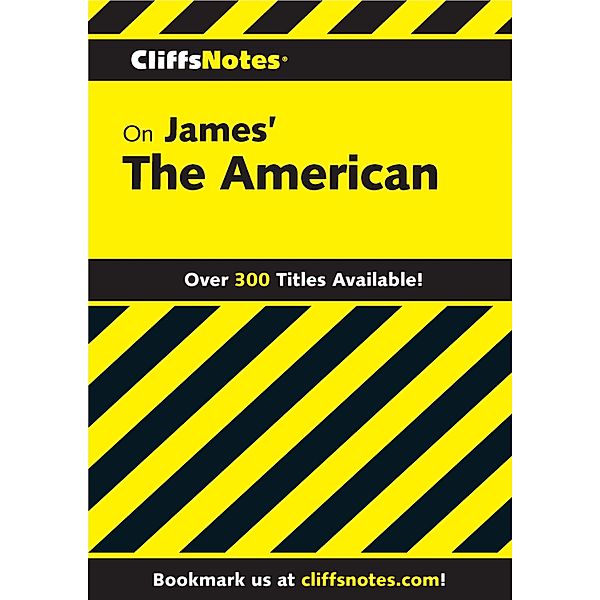 CliffsNotes on James' The American, James L. Roberts