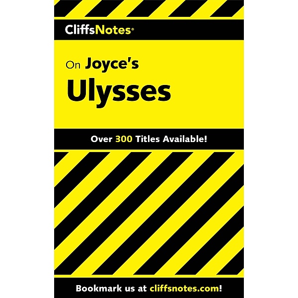 CliffsNotes on Joyce's Ulysses, Edward A Kopper