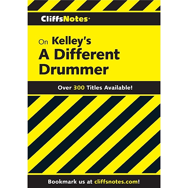 CliffsNotes on Kelley's A Different Drummer, Nathan Garner