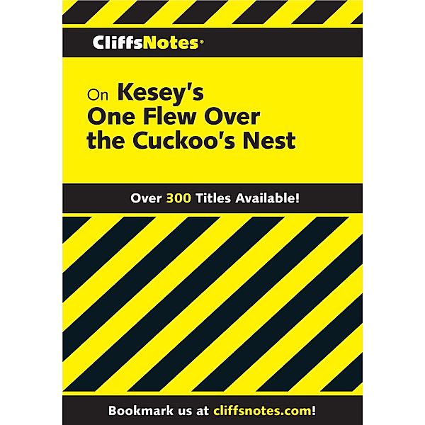 CliffsNotes on Kesey's One Flew Over the Cuckoo's Nest / Cliffs Notes, Bruce E Walker