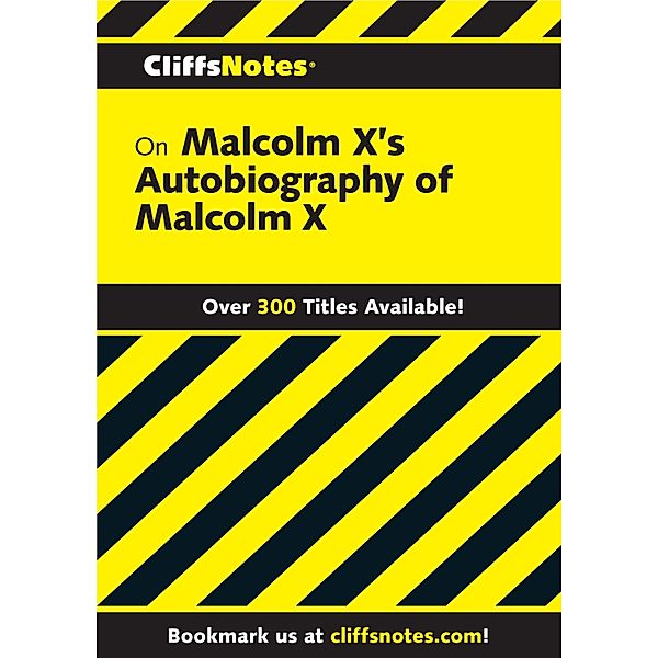 CliffsNotes on Malcolm X's The Autobiography of Malcolm X / Cliffs Notes, Ray Shepard