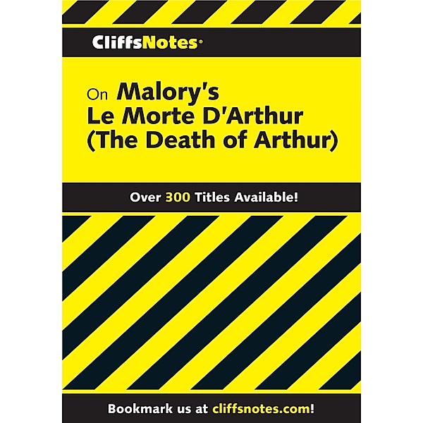 CliffsNotes on Malory's Le Morte d'Arthur, John Gardner