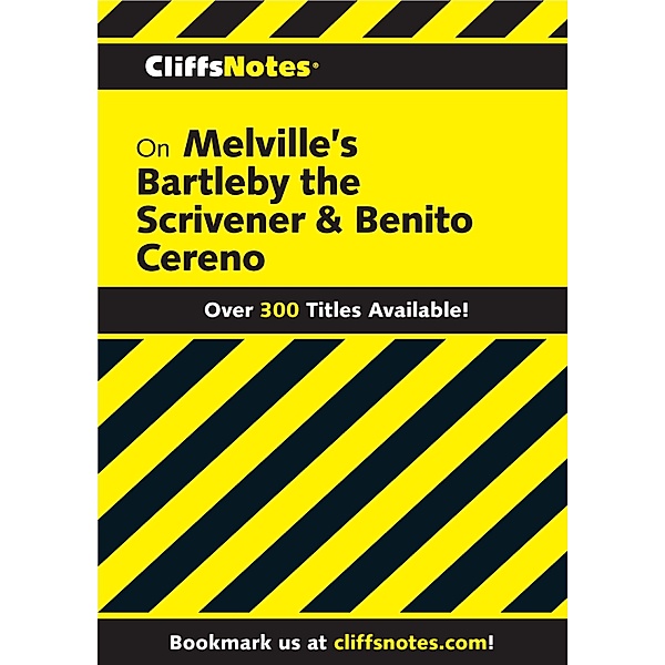 CliffsNotes on Melville's Bartleby, the Scrivener & Benito Cereno / Cliffs Notes, Mary Ellen Snodgrass