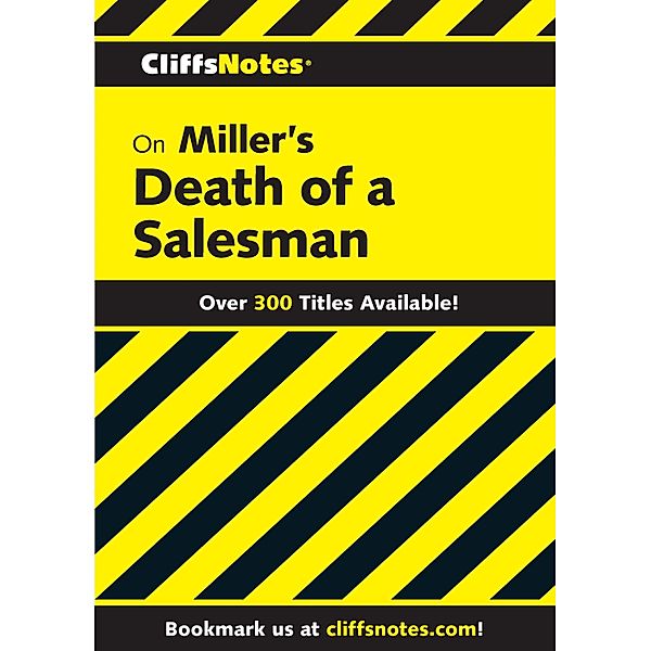CliffsNotes on Miller's Death of a Salesman / Cliffs Notes, Jennifer L. Scheidt