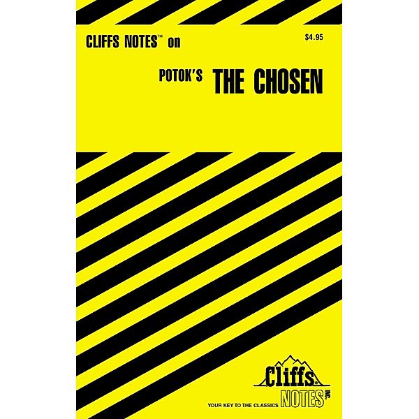 CliffsNotes on Potok's The Chosen / Cliffs Notes, Stephen J Greenstein