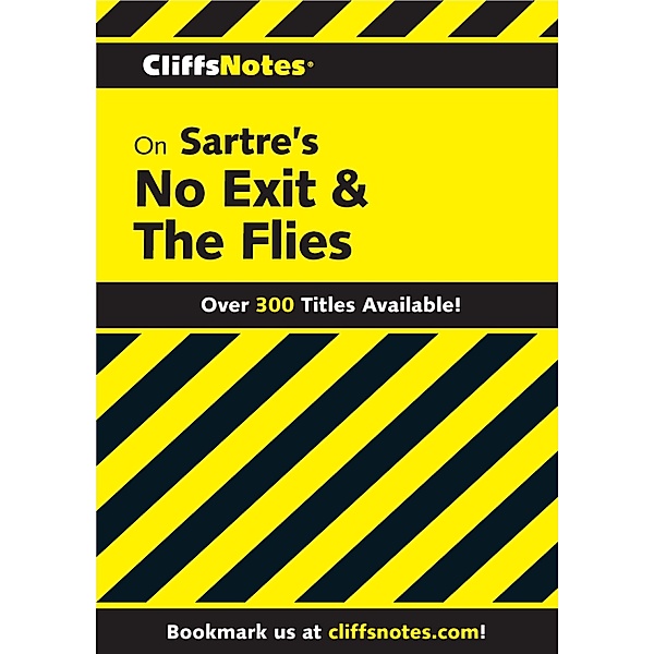 CliffsNotes on Sartre's No Exit & The Flies / Cliffs Notes, W John Campbell