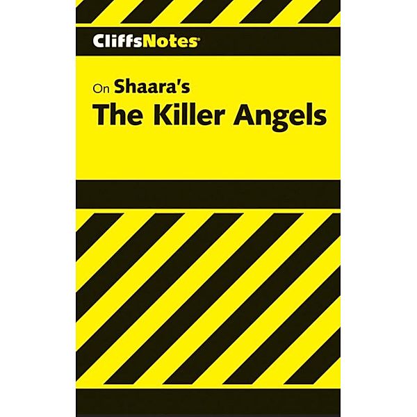 CliffsNotes on Shaara's The Killer Angels, Debra A. Bailey